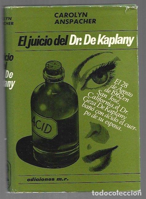 Libros: JUICIO DEL DR. DE KAPLANY - EL - ANSPACHER, CAROLYN
