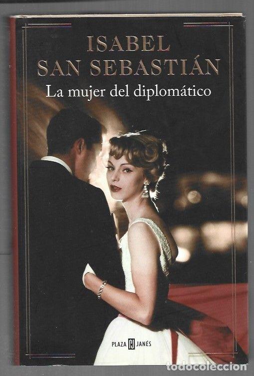 Libros: MUJER DEL DIPLOMATICO - LA - SAN SEBASTIAN, ISABEL - Foto 1