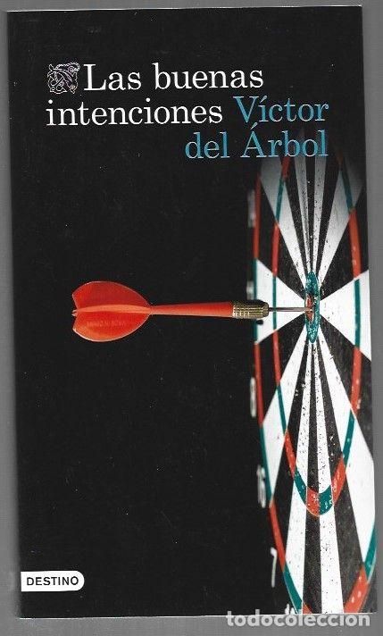 Libros: BUENAS INTENCIONES - LAS - ARBOL, VICTOR DEL