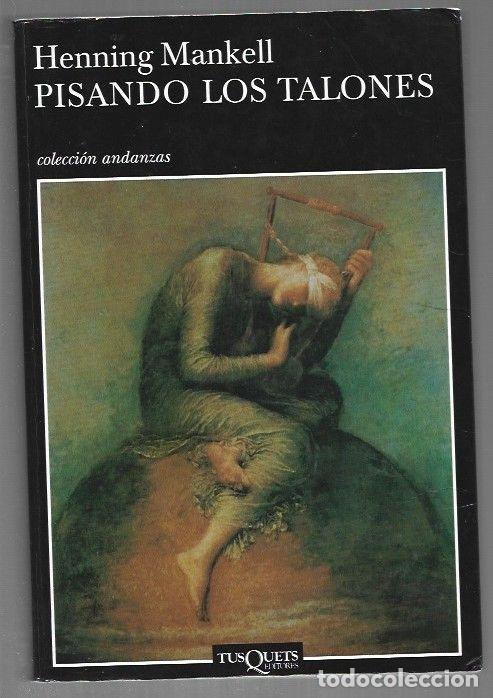 Libros: PISANDO LOS TALONES - MANKELL, HENNING - Foto 1