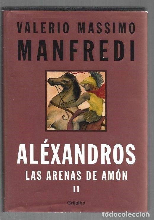 Libros: ARENAS DE AMON - LAS. ALEXANDROS II - MANFREDI, VALERIO MASSIMO