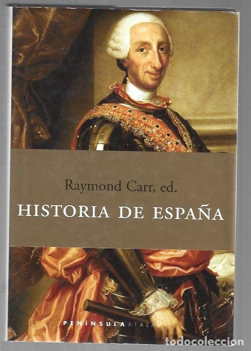 Libros: HISTORIA DE ESPA&Ntilde;A - CARR, RAYMOND (EDICION)