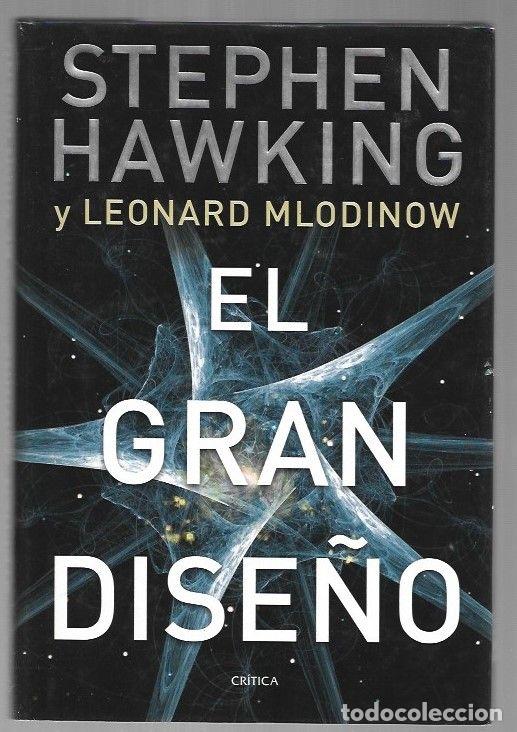 Libros: GRAN DISE&Ntilde;O - EL - HAWKING, STEPHEN Y LEONARD MLODINOW