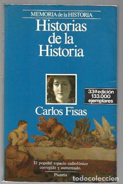Libros: HISTORIAS DE LA HISTORIA - FISAS, CARLOS