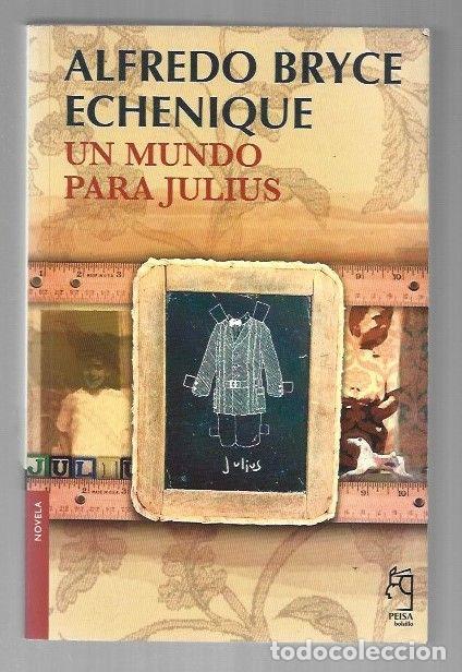 Libros: MUNDO PARA JULIUS - UN - BRYCE ECHENIQUE, ALFREDO