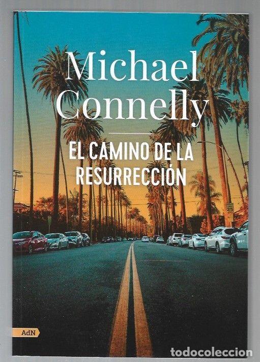 Libros: CAMINO DE LA RESURRECCION - EL - CONNELLY, MICHAEL