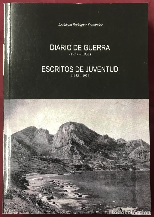 Libros: Diario de guerra (1937-1938) Escritos de juventud (1933-1936) - Rodr&iacute;guez Fern&aacute;ndez, Justiniano