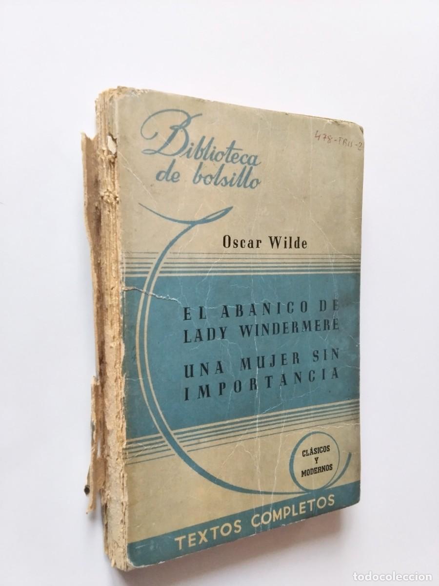 Livres: Oscar Wilde - El abanico de Lady Windermere. Una mujer sin importancia