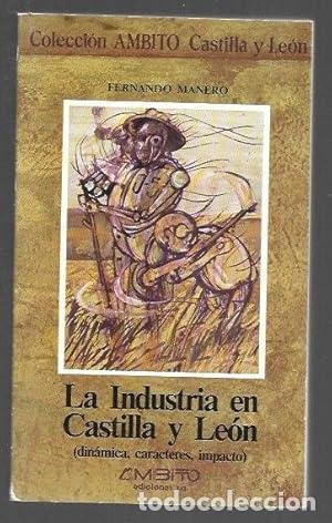 Libros: La industria en Castilla y Le&oacute;n - Fernando Manero