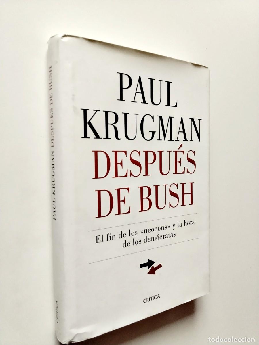 Libros: Paul Krugman - Despu&eacute;s de Bush. El fin de los neocons y la hora de los dem&oacute;cratas