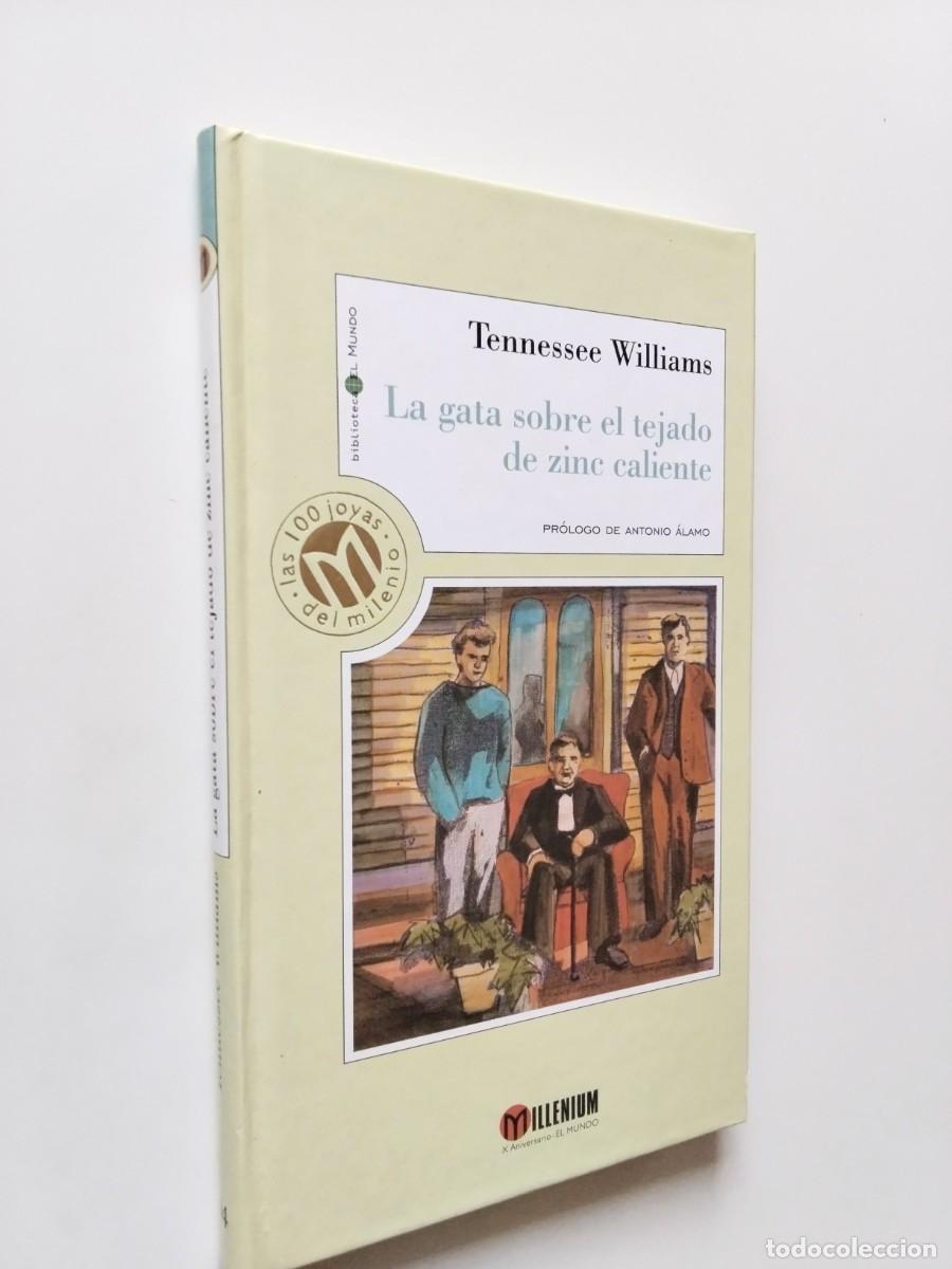 Libros: Tennessee Williams (Pr&oacute;logo de Antonio &Aacute;lamo) - La gata sobre el tejado de zinc caliente