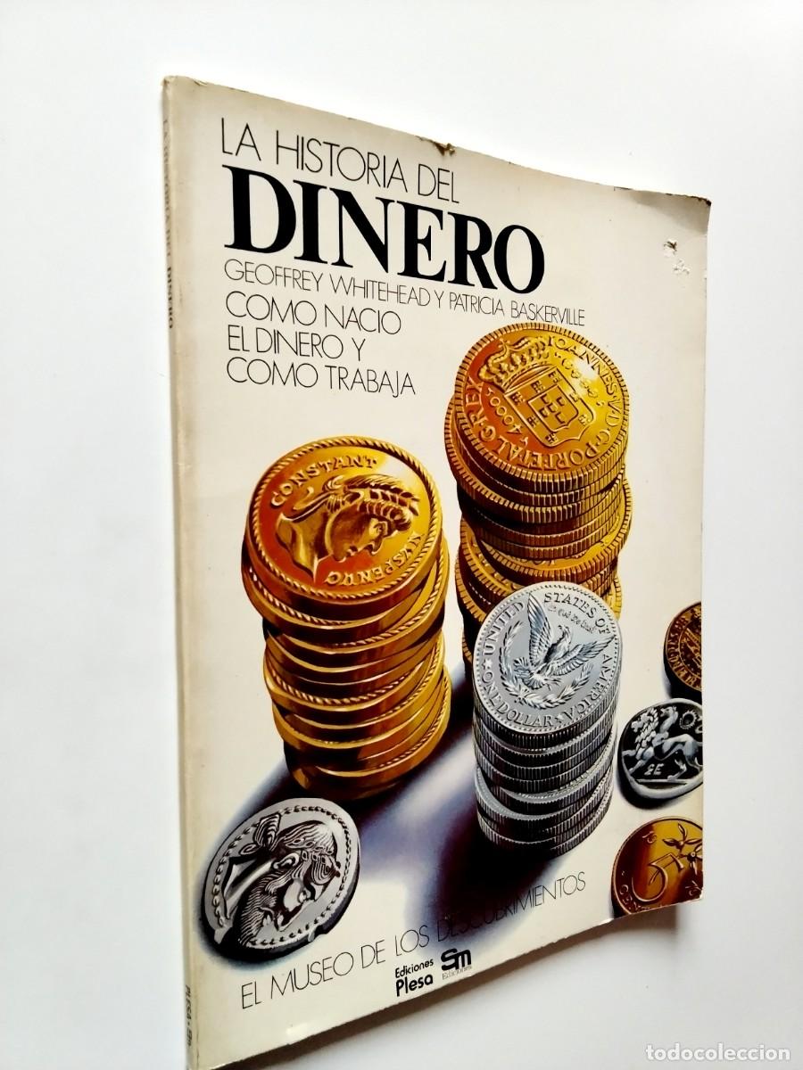 Libros: Geoffrey Whitehead y Patricia Baskerville - La historia del dinero. C&oacute;mo naci&oacute; el dinero y como trab