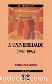 Libros: A universidade (1960-1992) - Ruben Lois Gonzalez