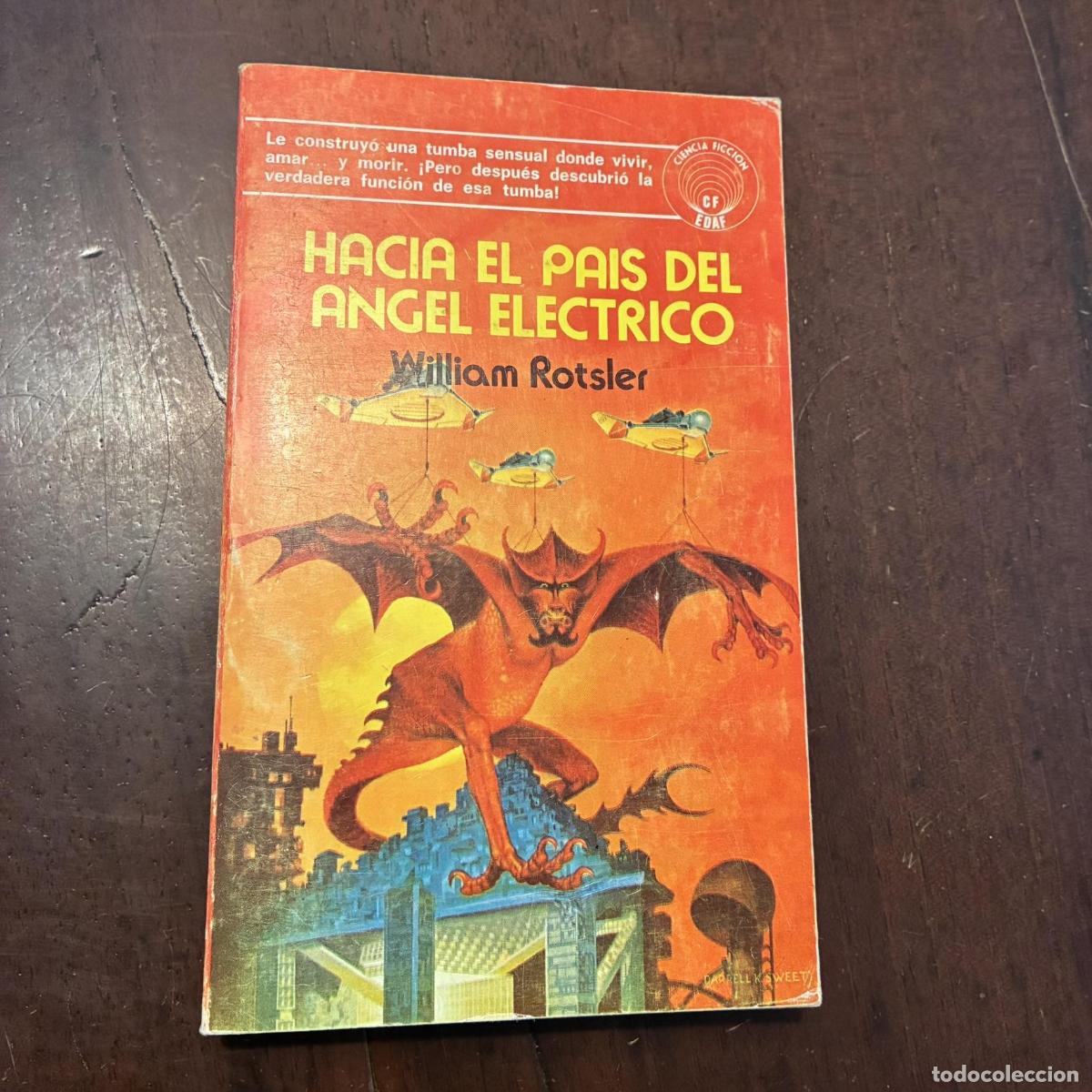Livres: Hacia el pa&iacute;s del &aacute;ngel el&eacute;ctrico - William Rotsler