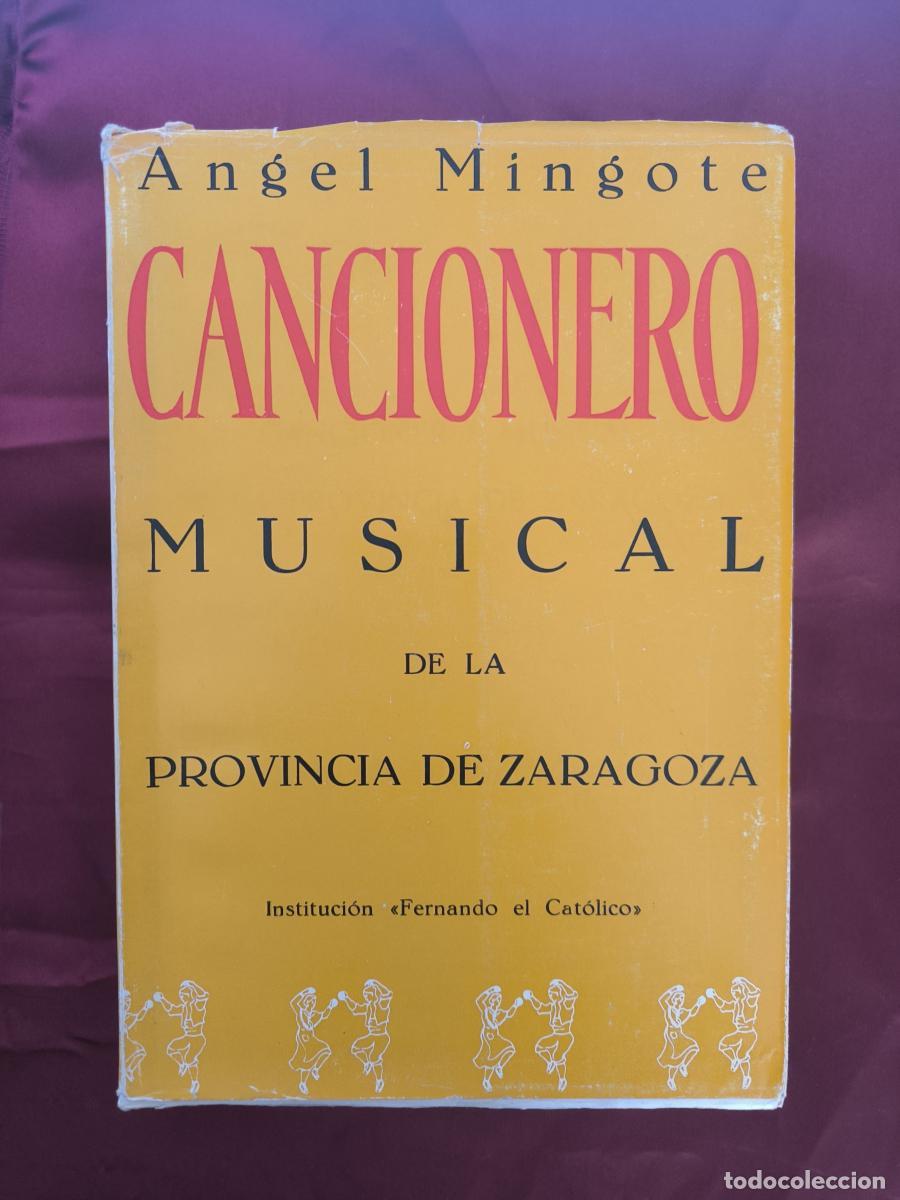 Libros: El Cancionero musical de la provincia de Zaragoza - &Aacute;ngel Mingote.