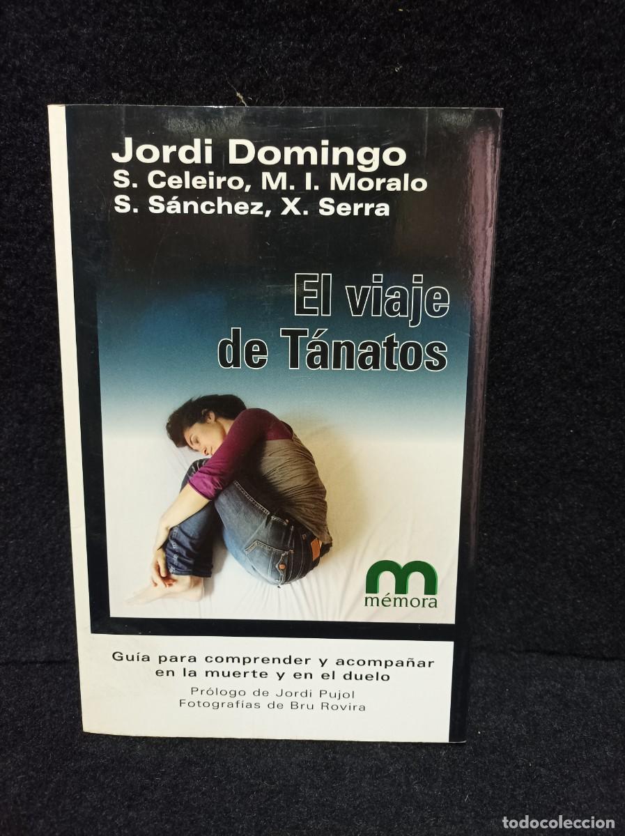 Libros: El viaje de Tanatos. Jordi domingo. M&eacute;mora