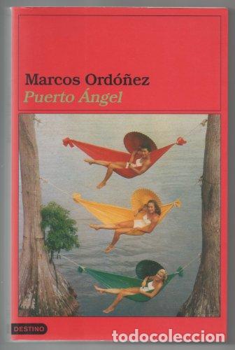 Libros: Puerto &Aacute;ngel - ORDO&Ntilde;EZ, MARCOS