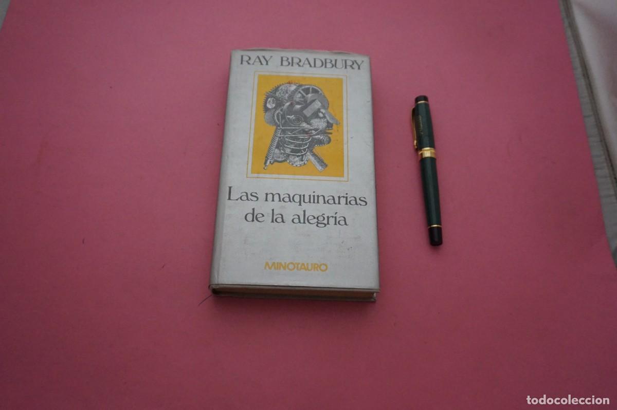 Libros: AMF-33C/ LAS MAQUINARIAS DE LA ALEGRIA - RAY BRADBURY / EDITORIAL MINOTAURO
