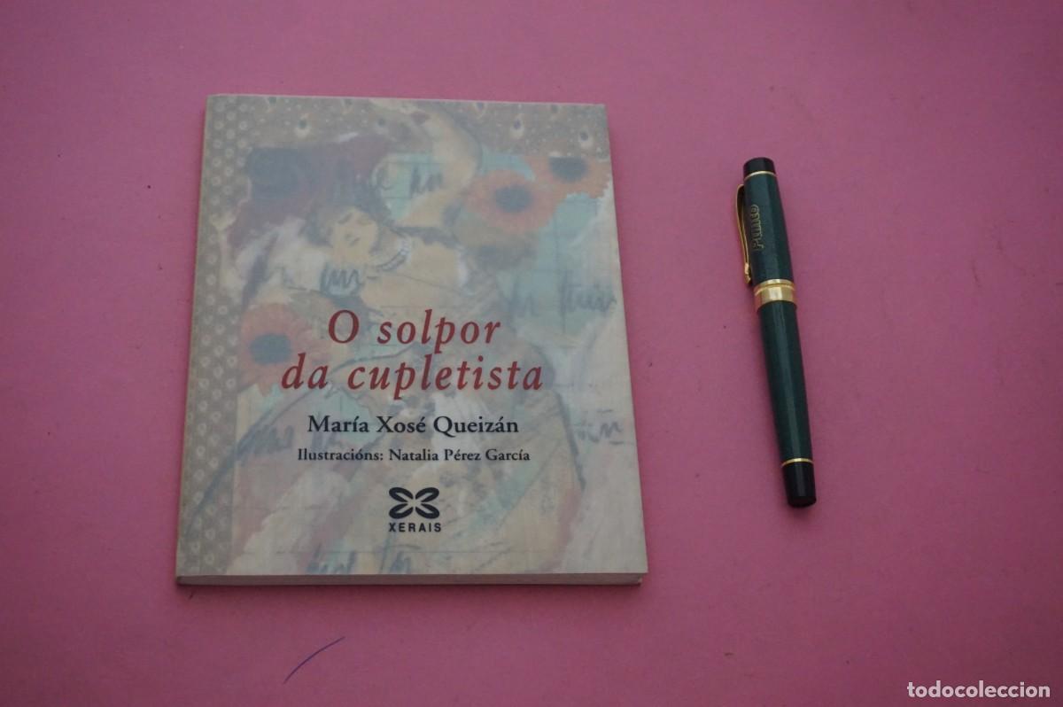 Libros: AMF-33C/ O SOLPOR DE CUPLETISTA - MARIA XOSE QUEIZAN / EDICIONS XERAIS