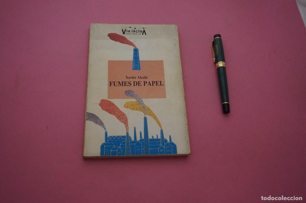 Libros: AMF-33C/ FUMES DE PAPEL - XAVIER ALCALA / VIA LACTEA