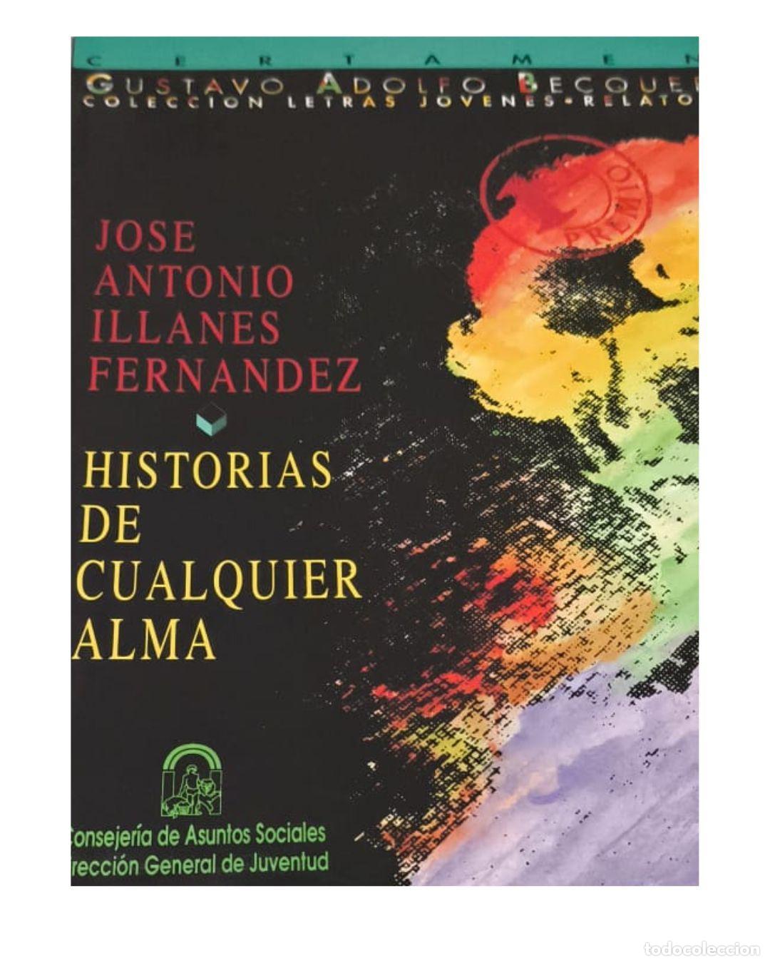 Libros: HISTORIAS DE CUALQUIER ALMA - JOSE ANTONIO ILLANES FERNANDEZ