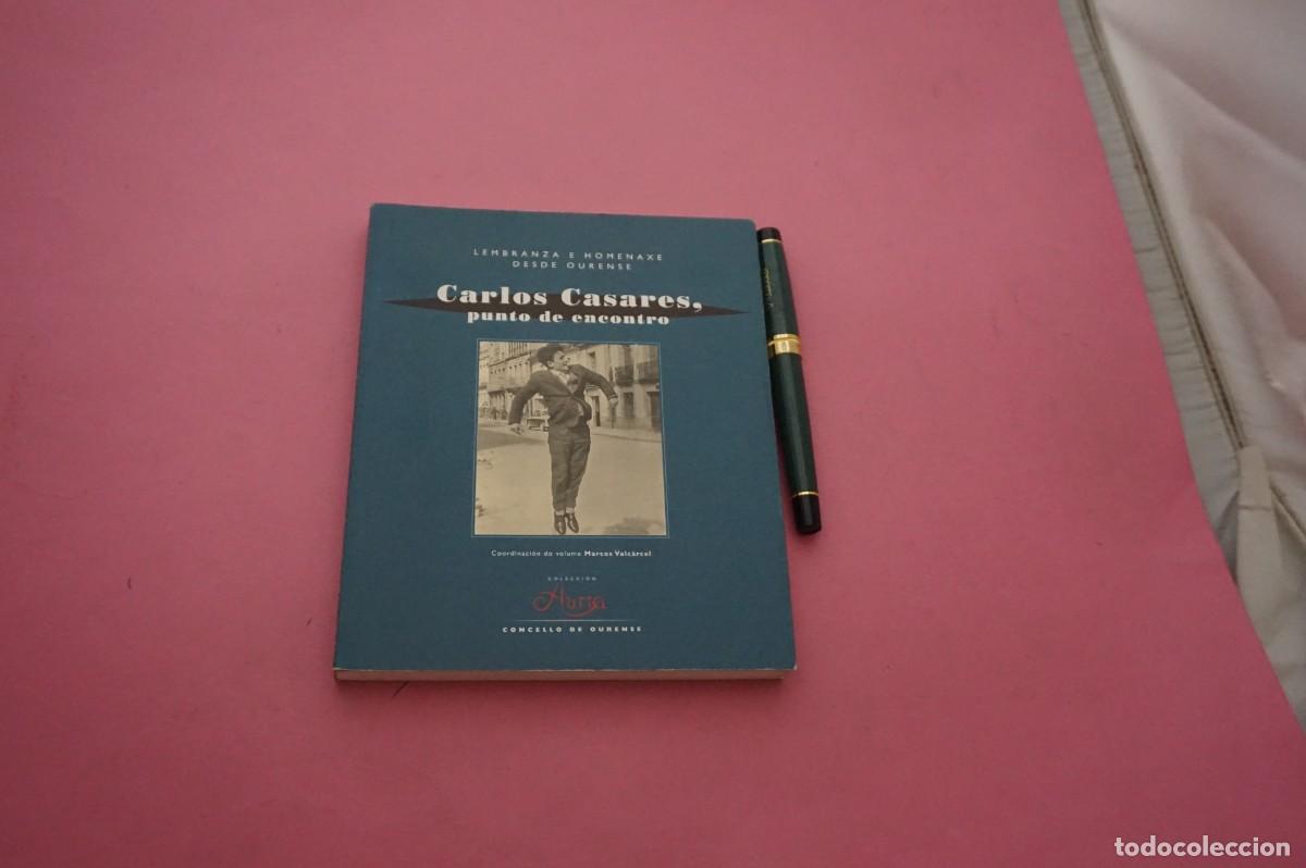 B&uuml;cher: AMF-33C/ CARLOS CASARES, PUNTO DE ENCONTRO - CONCELLO DE OURENSE