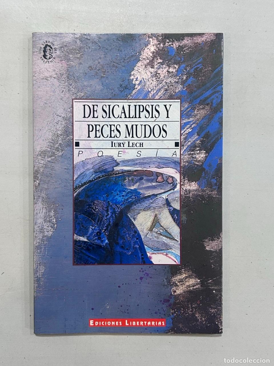 Livros em segunda m&atilde;o: Iury Lech - De Sicalipsis y peces mudos