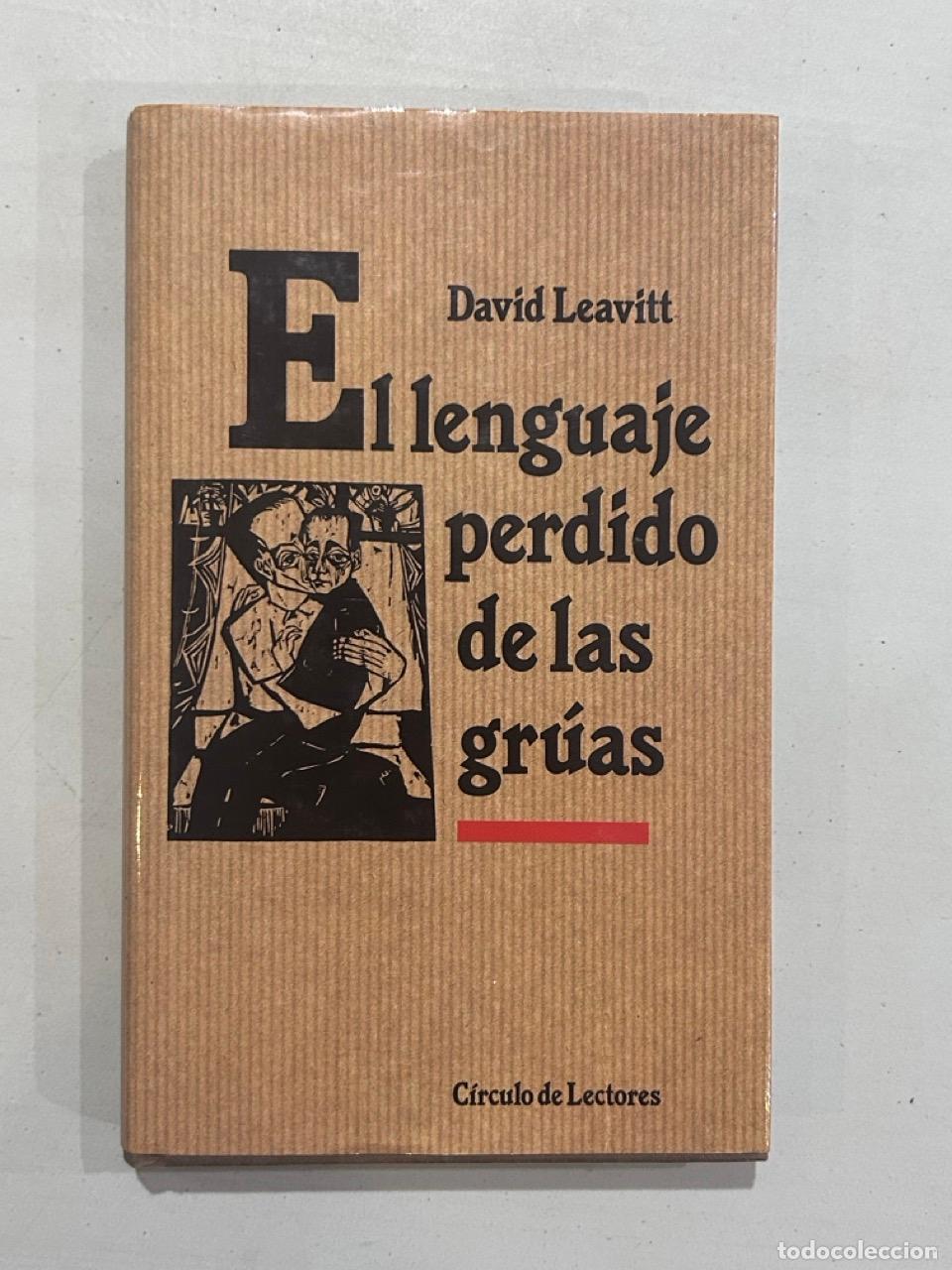 books: David Leavitt - El lenguaje perdido de las gruas