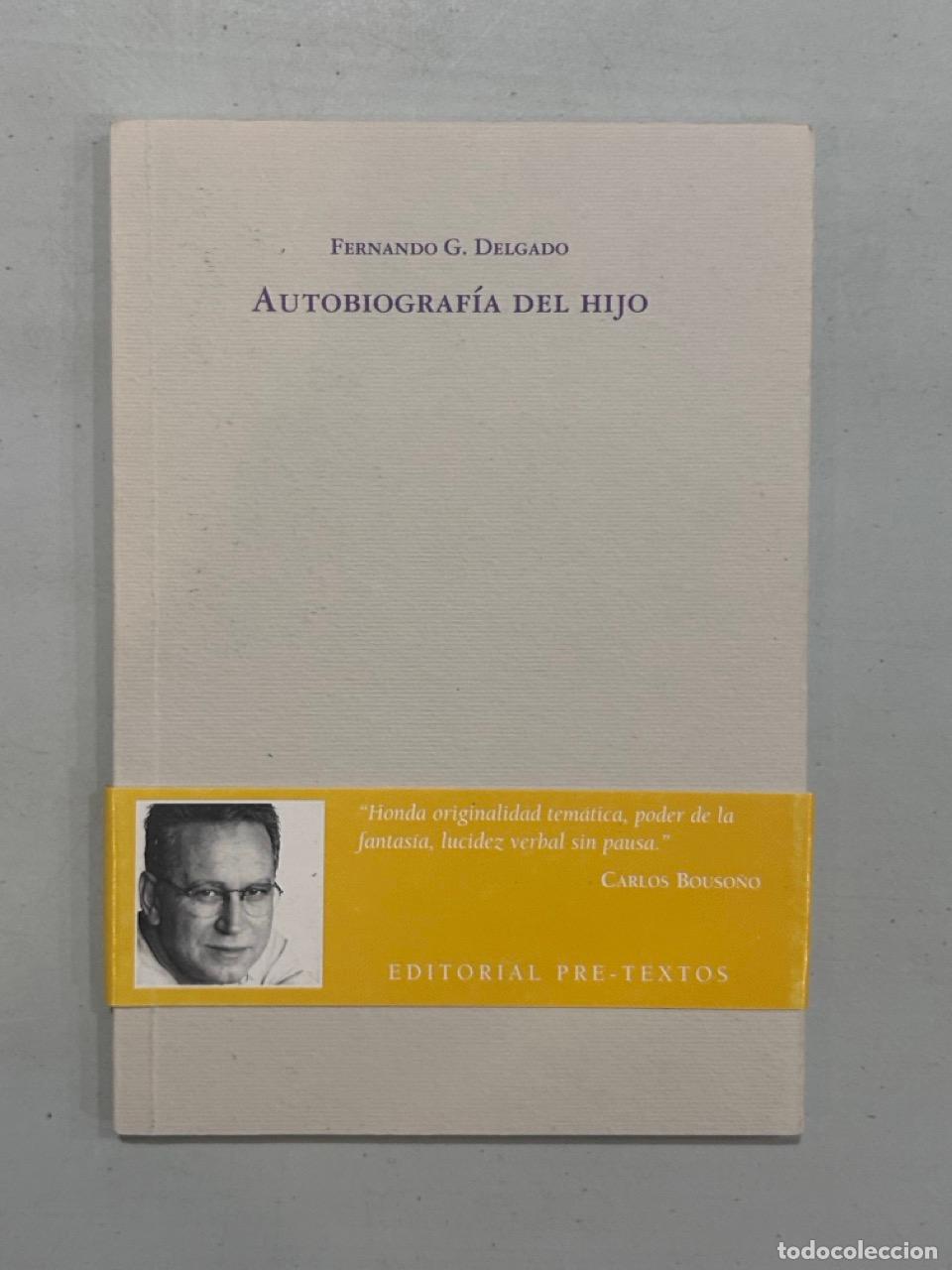 Libros: Fernando G. Delgado - Autobiograf&iacute;a del hijo - Foto 1