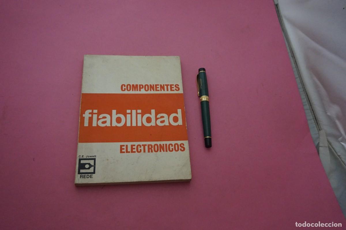 Libros: AMF-33C/ LA FIABILIDAD DE LOS COMPONENTES ELECTRONICOS - C.E. JOWTT / EDICIONES TECNICAS REDE