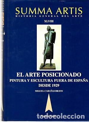 Livres: El Arte Posicionado. Pintura y Escultura Fuera de Espa&ntilde;a desde 1929.