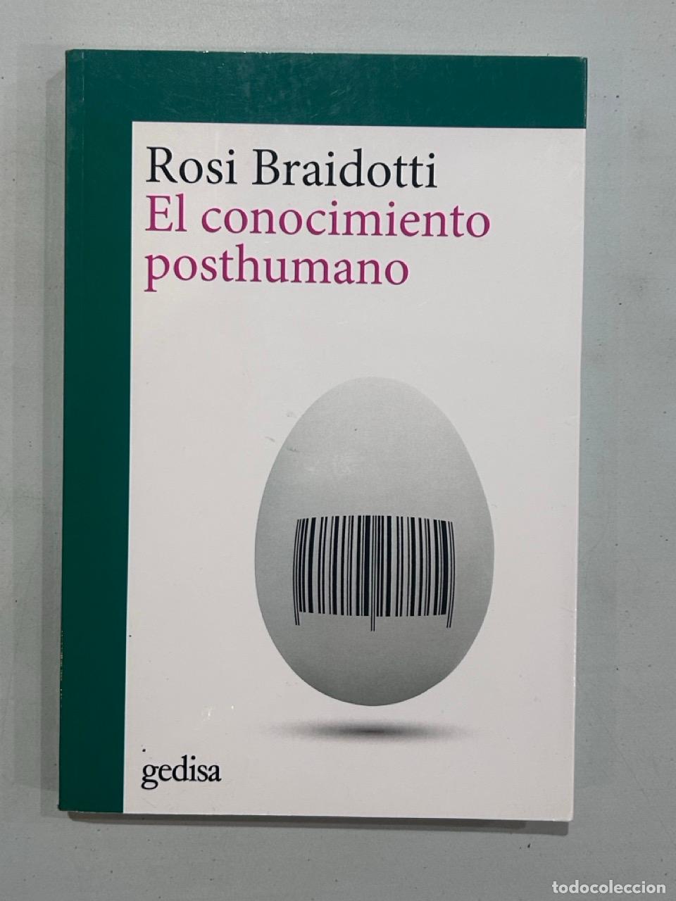 Libri di seconda mano: Rosi Braidotti - El conocimiento posthumano