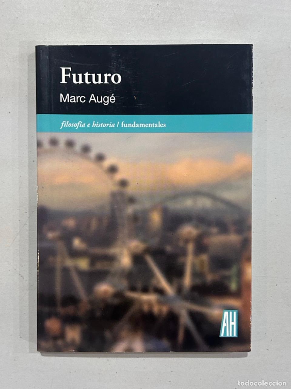 Libros: Marc Aug&eacute; - Futuro - Foto 1