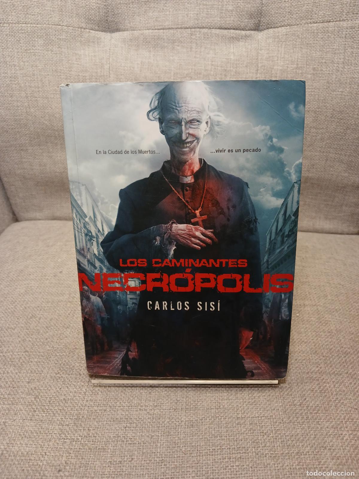 books: Los caminantes: Necr&oacute;polis (L&iacute;nea Z) (Spanish Edition) - Carlos Sis&iacute;