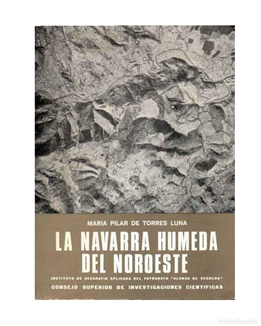Libros: LA NAVARRA HUMEDA DEL NOROESTE - TORRES LUNA, Mar&iacute;a Pilar.