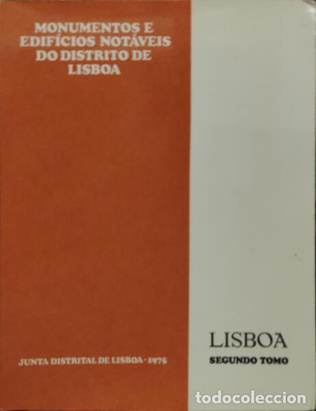 Libros: MONUMENTOS E EDIF&Iacute;CIOS NOT&Aacute;VEIS DO DISTRITO DE LISBOA. SEGUNDO TOMO - VV.AA