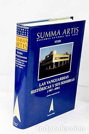 Libros: SUMMA ARTIS. Historia General del arte XXXIX: Las Vanguardias Hist&oacute;ricas y sus sombras (1917-1930).
