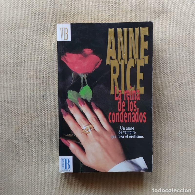 Libros: La reina de los condenados (Cr&oacute;nicas Vamp&iacute;ricas 3) - Anne Rice