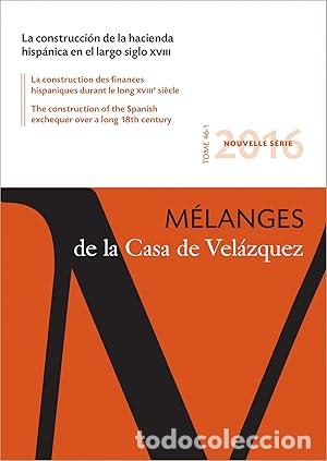 Libros: La construcci&oacute;n de la hacienda hisp&aacute;nica en el largo siglo xviii - Varios autores