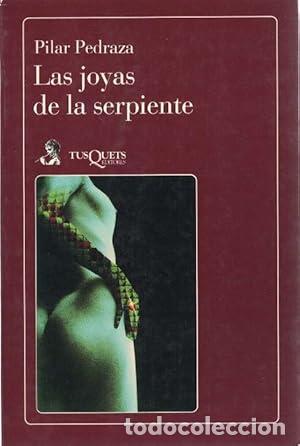 Libros: Las joyas de la serpiente - Pedraza, Pilar [Toledo, 1951]
