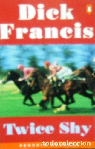Libros: Twice Shy -Dick Francis