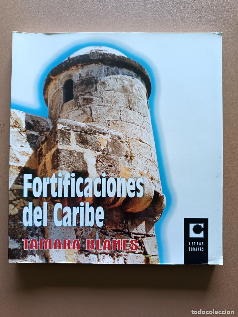 Libros: FORTIFICACIONES DEL CARIBE - T. BLANES