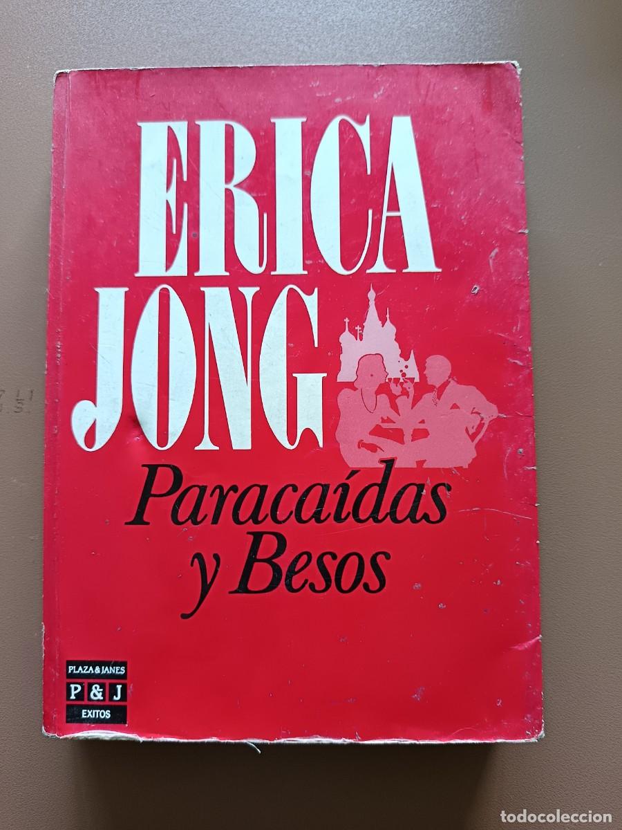 books: PARACA&Iacute;DAS Y BESOS - ERIKA JONG