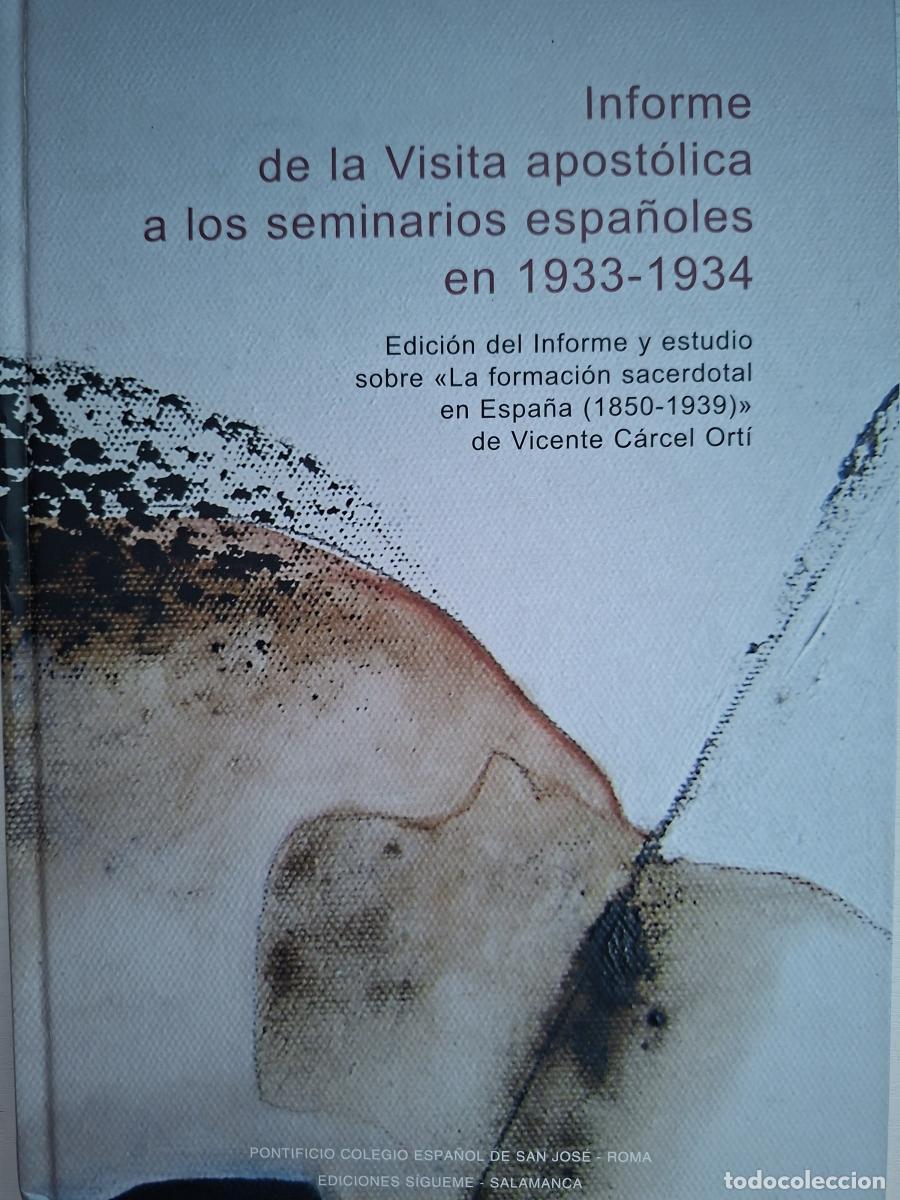 Libros: Informe de la visita apost&oacute;lica a los seminarios espa&ntilde;oles en 1933-1934. - C&aacute;rcel Ort&iacute;, Vicente (et
