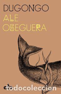Libros: Dugongo - Oseguera, Ale