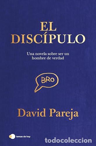 Livres: El disc&iacute;pulo - David Pareja
