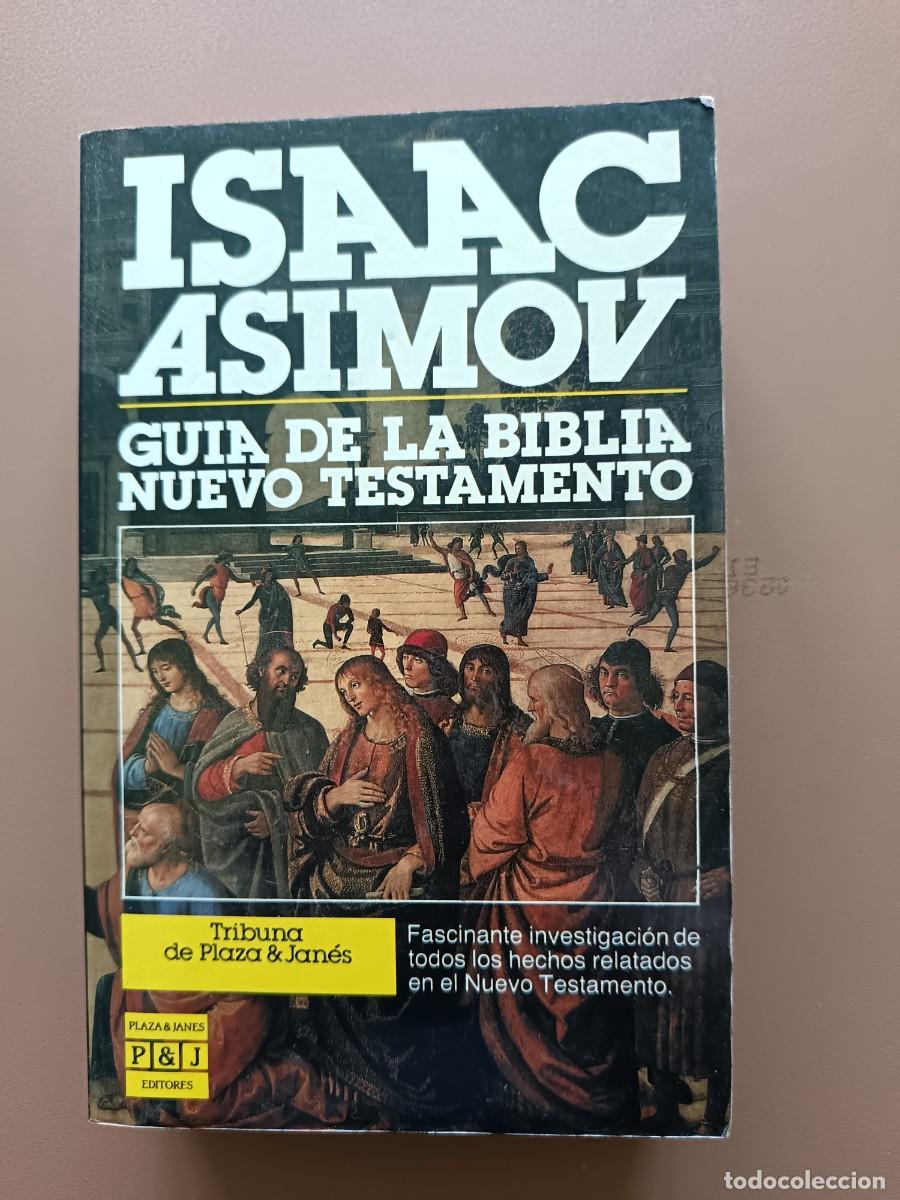 Libros: GU&Iacute;A DE LA BIBLIA - NUEVO TESTAMENTO - I. ASIMOV
