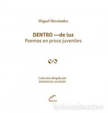 Livros em segunda m&atilde;o: Dentro -de luz poemas en prosa juveniles - Miguel Hern&aacute;ndez - Miguel Hern&aacute;ndez