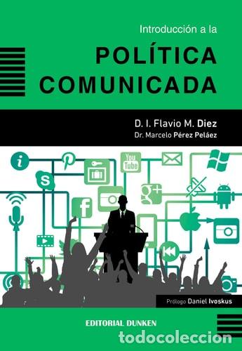 Libros: Introducci&oacute;n a la pol&iacute;tica Comunicada - Unknown, P&eacute;rez Pel&aacute;e - Unknown, P&eacute;rez Pel&aacute;ez H&eacute;ctor Marcelo,