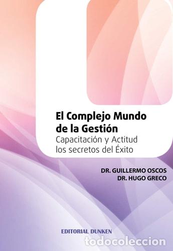 B&uuml;cher: El Complejo Mundo de la Gesti&oacute;n. Reingenier&iacute;a - Greco Hugo R - Greco Hugo Ra&uacute;l